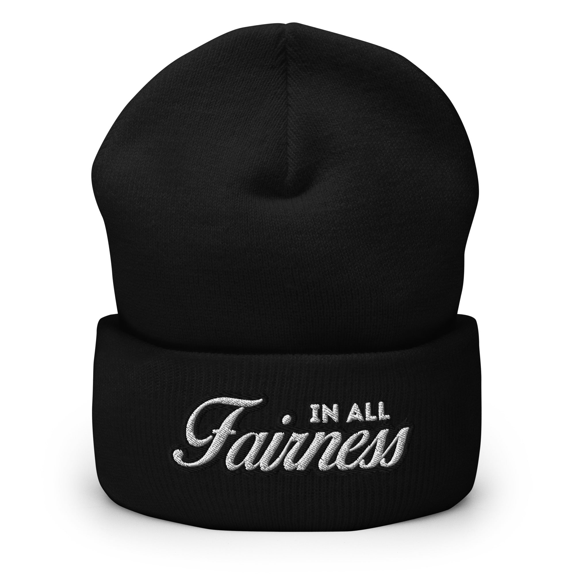 In All Fairness Cuffed Beanie - Funny Modern Statement Beanie