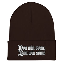 You Win Some, You Win Some Cuffed Beanie