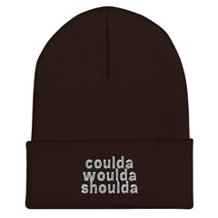 Coulda Woulda Shoulda Cuffed Beanie - Could Have