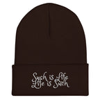 Such is Life Life is Such Cuffed Beanie - Life Philosophy Beanie