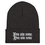 You Win Some, You Win Some Cuffed Beanie