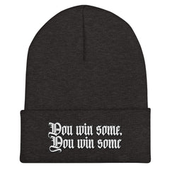 You Win Some, You Win Some Cuffed Beanie