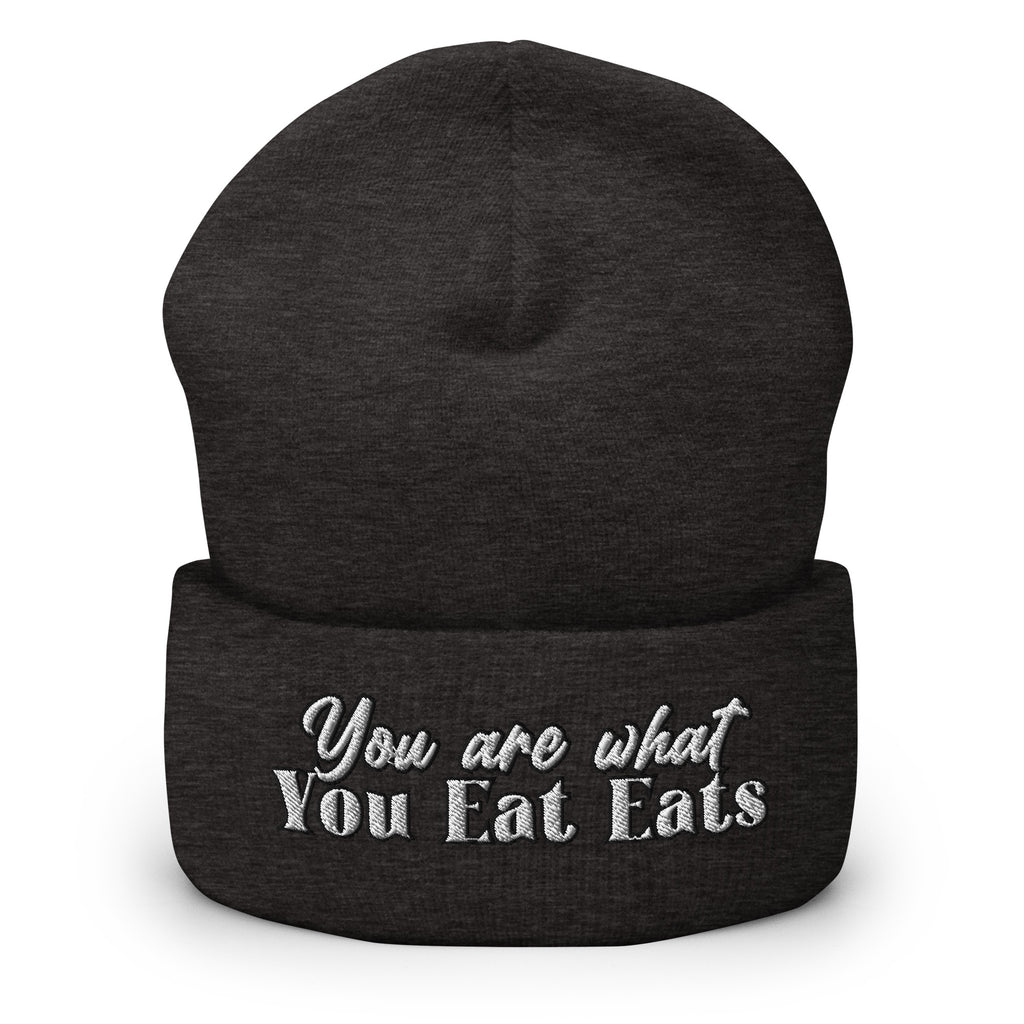 You Are What You Eat Eats Cuffed Beanie