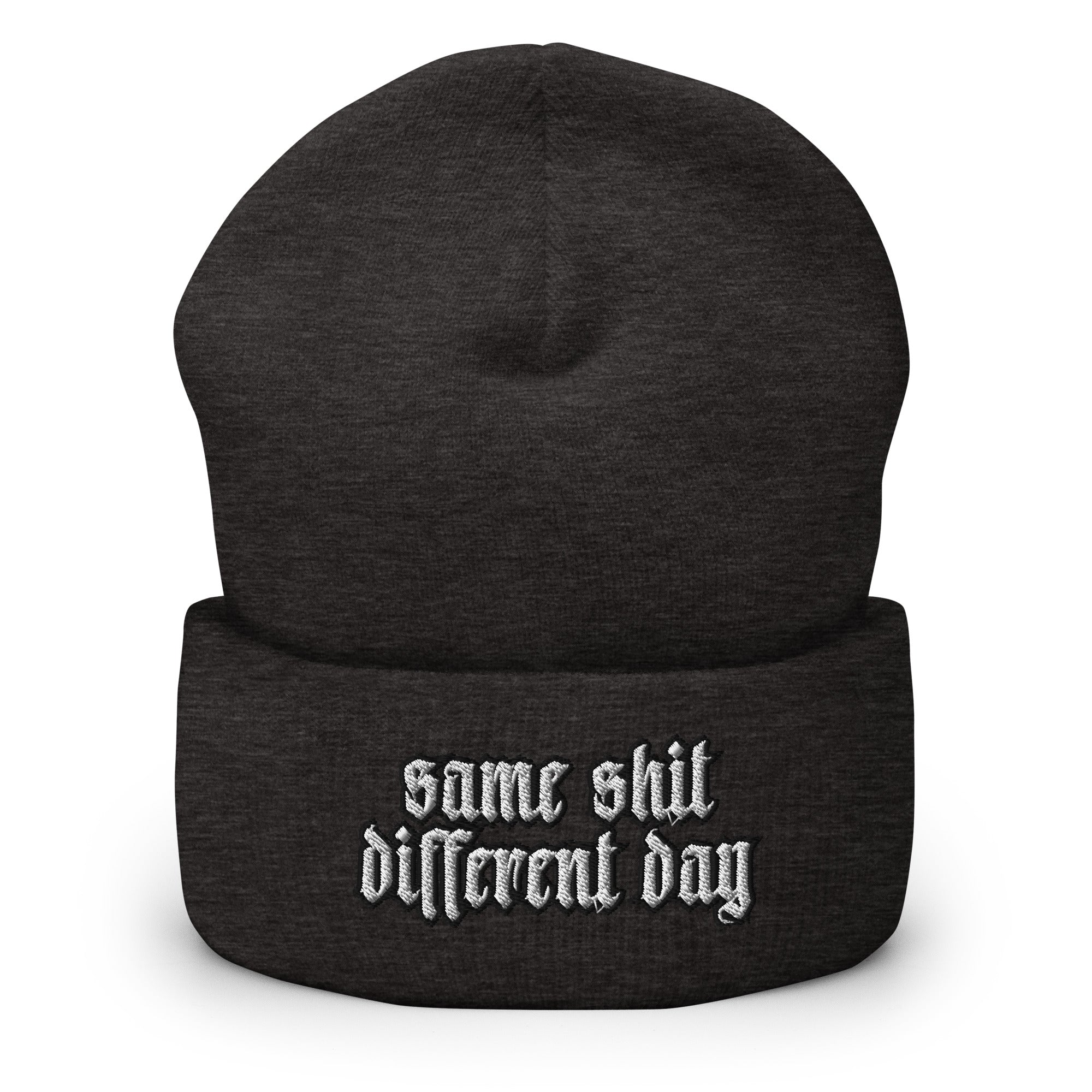 Same Sh*t, Different Day Cuffed Beanie
