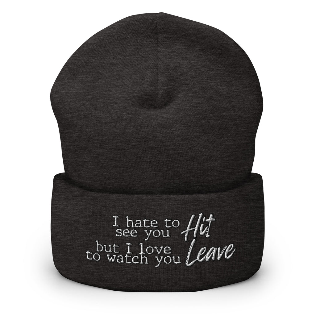 Hit it and Leave Cuffed Beanie