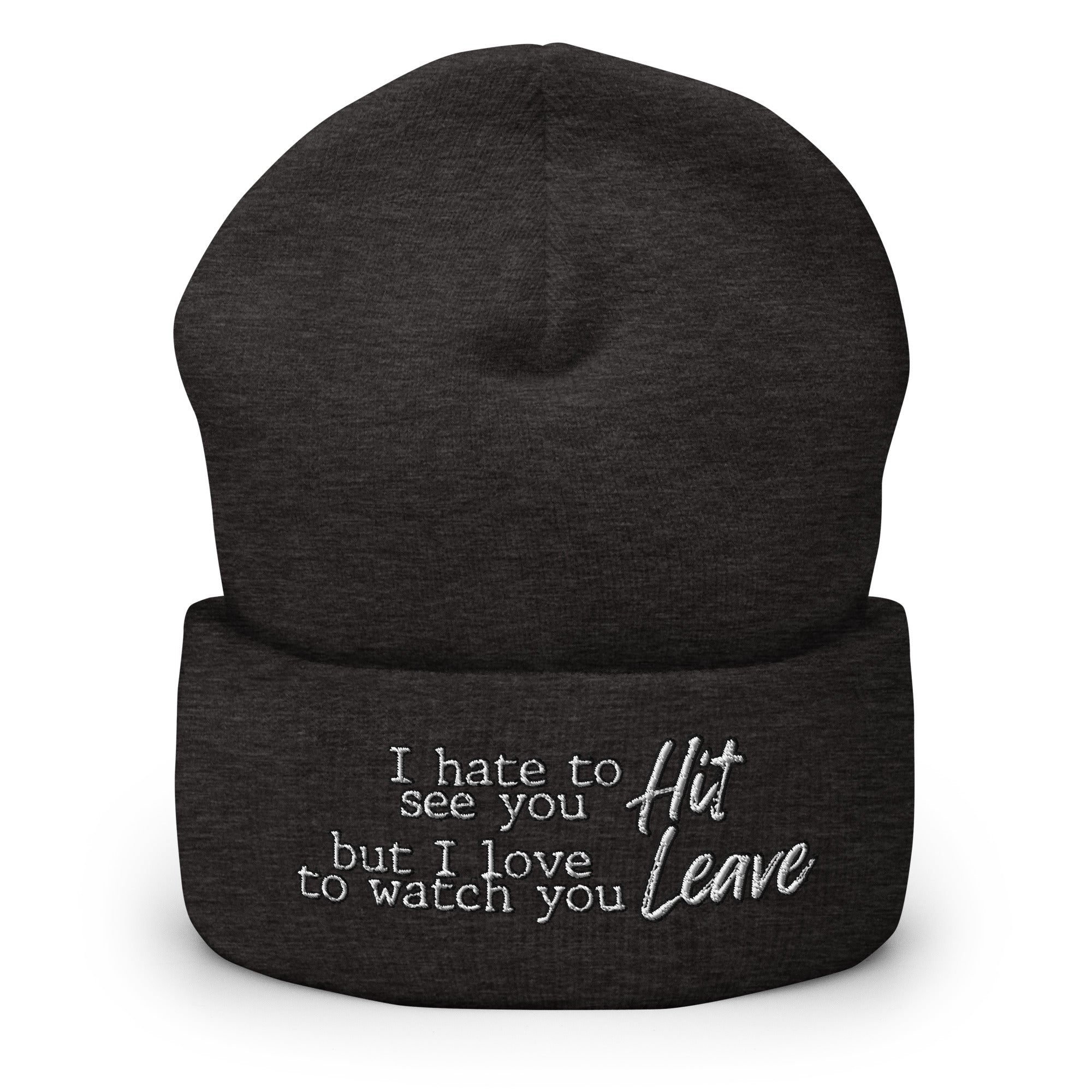 Hit it and Leave Cuffed Beanie