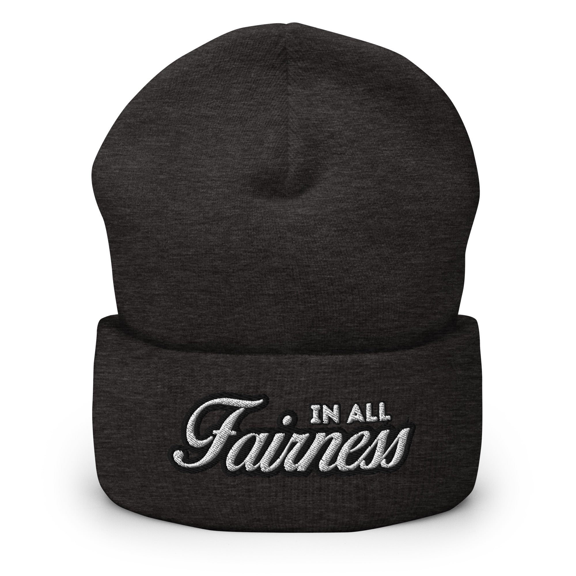 In All Fairness Cuffed Beanie - Funny Modern Statement Beanie