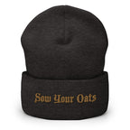 Sow Your Oats Cuffed Beanie - Seize Opportunities Idiom Statement Beanie