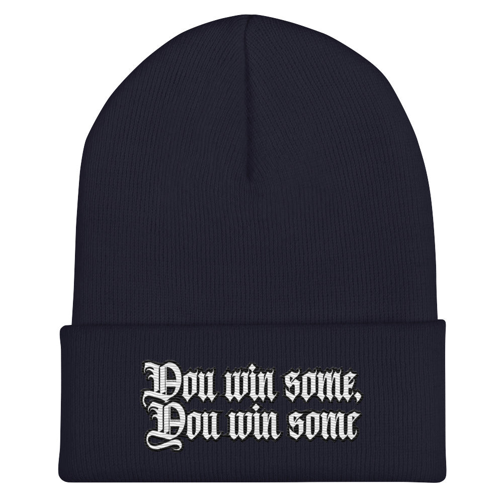 You Win Some, You Win Some Cuffed Beanie