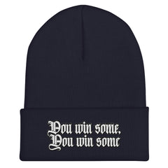 You Win Some, You Win Some Cuffed Beanie