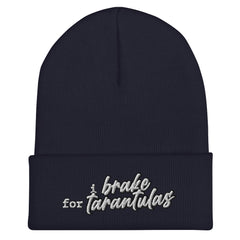 I Brake for Tarantulas Cuffed Beanie - Tarantula Lover, Insect Lover, Spider Lover Pet
