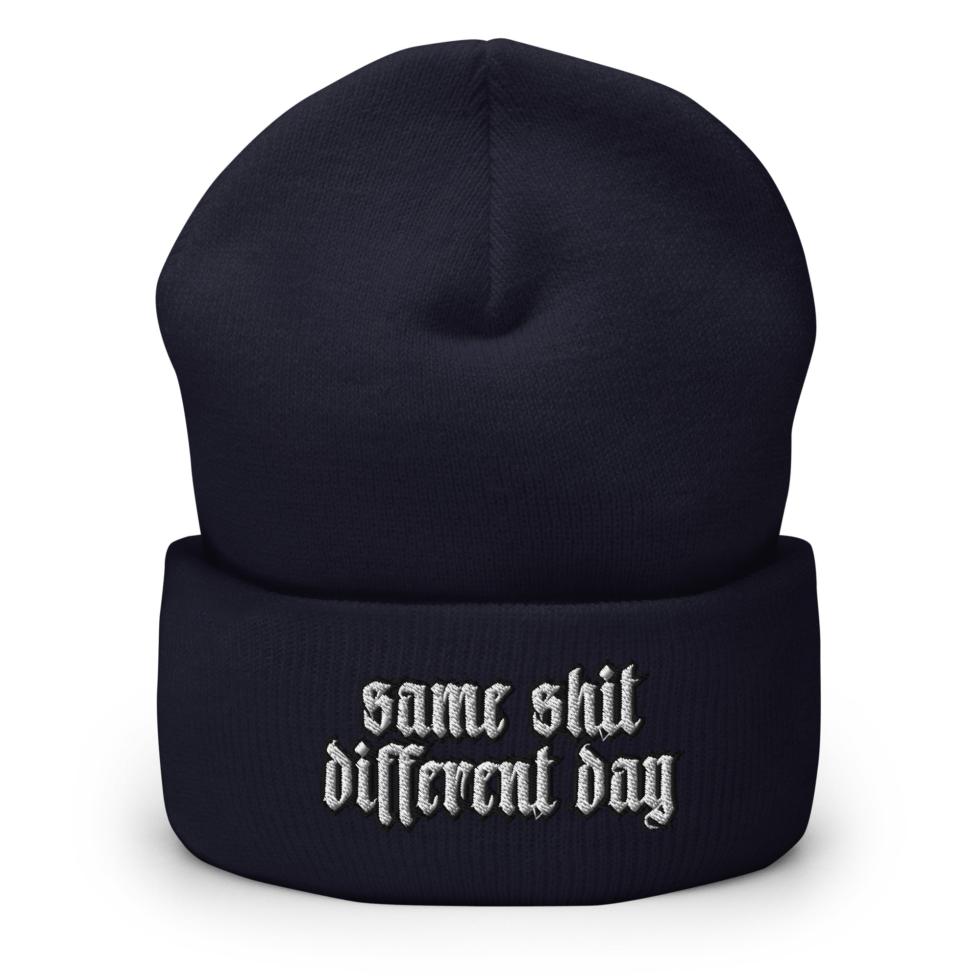 Same Sh*t, Different Day Cuffed Beanie