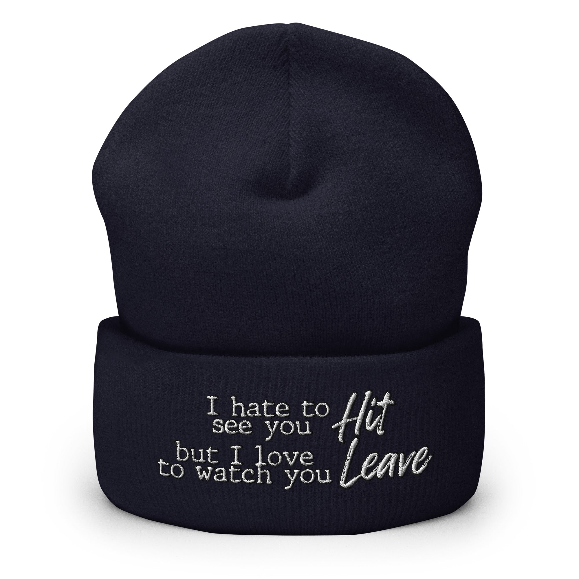 Hit it and Leave Cuffed Beanie