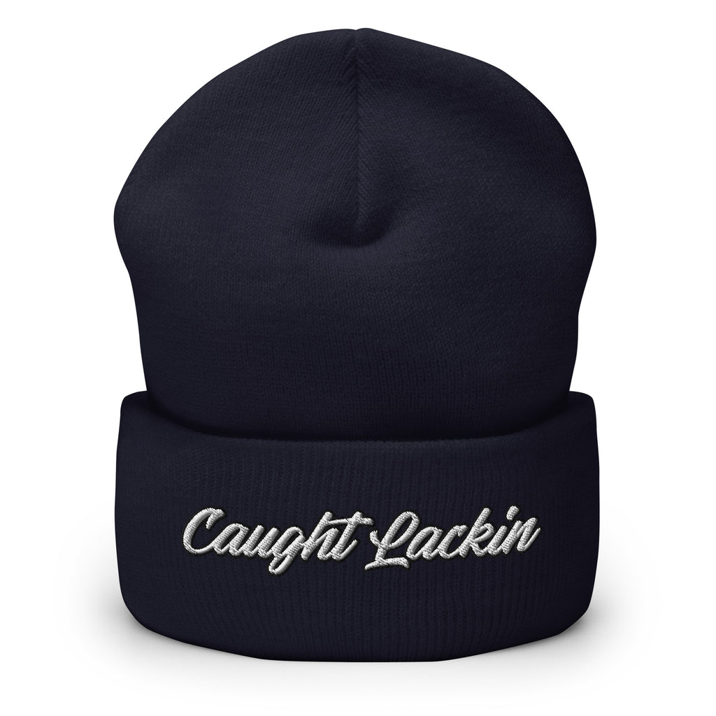 Caught Lackin Cuffed Beanie - Funny Humorous Street Lacking Beanie