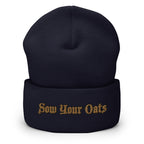 Sow Your Oats Cuffed Beanie - Seize Opportunities Idiom Statement Beanie