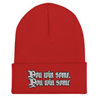 You Win Some, You Win Some Cuffed Beanie
