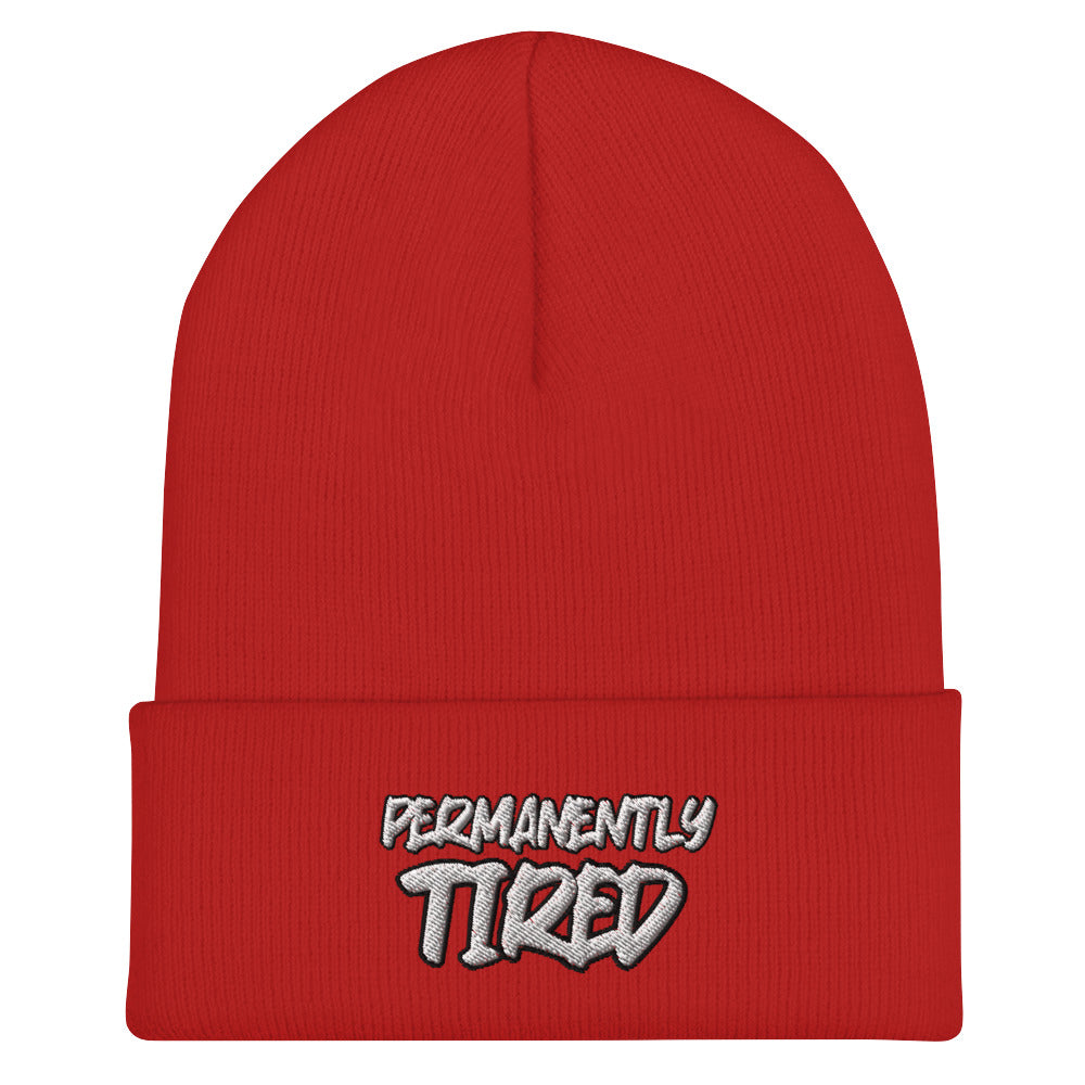 Permanently Tired Cuffed Beanie - Overworked Parent Beanie