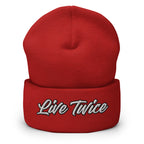 Live Twice Cuffed Beanie - Live Life to the Fullest