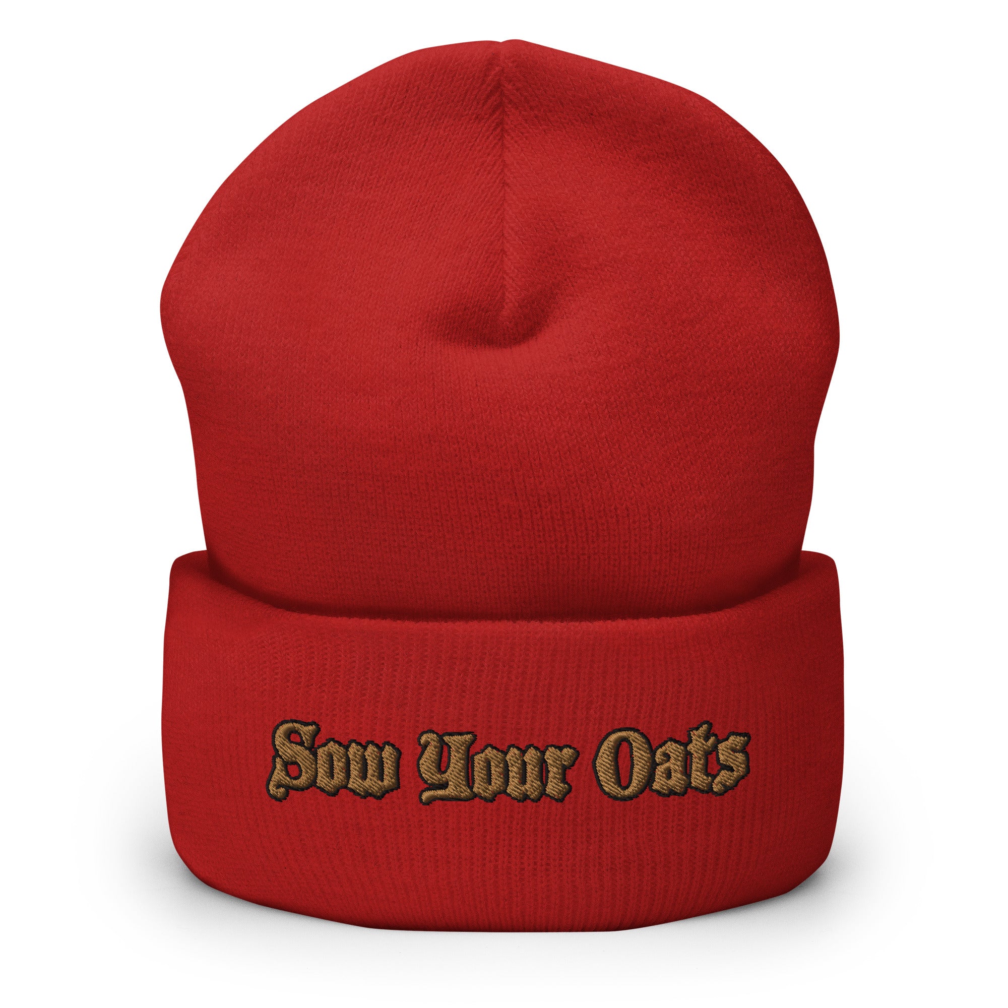 Sow Your Oats Cuffed Beanie - Seize Opportunities Idiom Statement Beanie