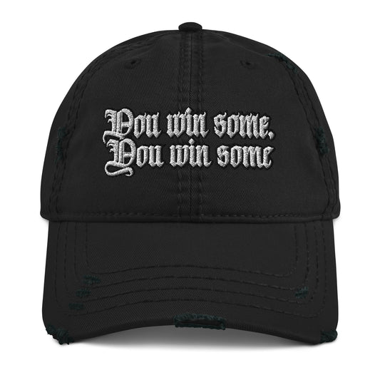 You Win Some, You Win Some Distressed Dad Hat - Urban Street Style You Win Some Dad Hat