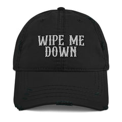 Wipe Me Down Distressed Dad Hat