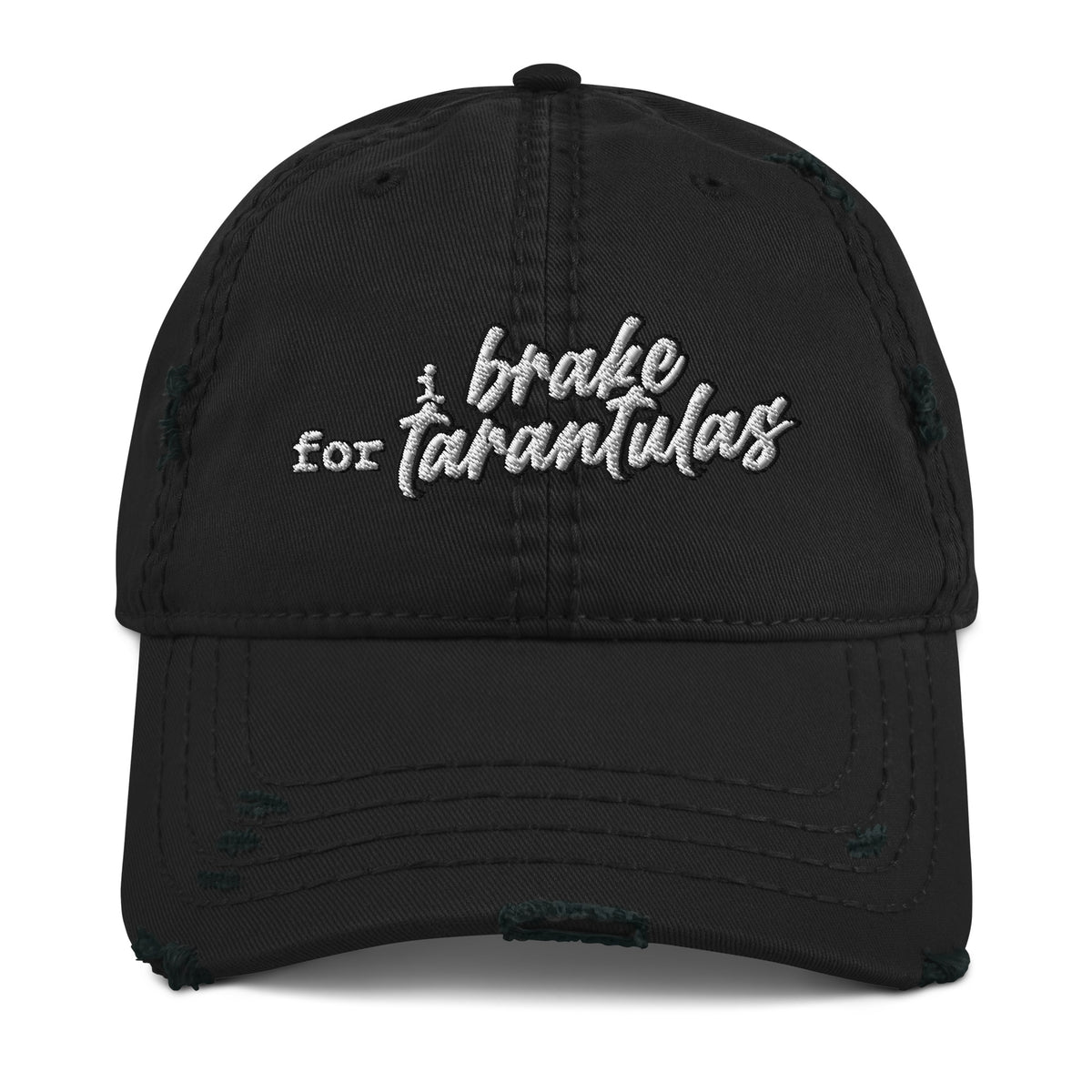 I Brake For Tarantulas Distressed Dad Hat - Tarantula Lover, Insect Lover, Spider Lover, Spider Pet