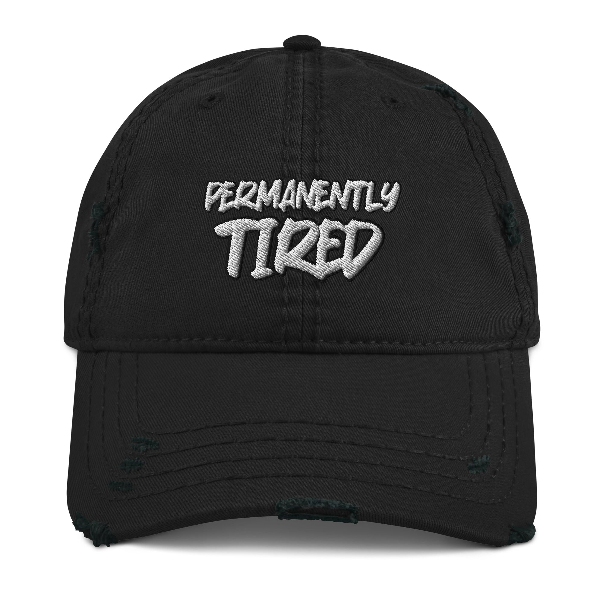 Permanently Tired Distressed Mom Dad Hat - Tired All Day Hat