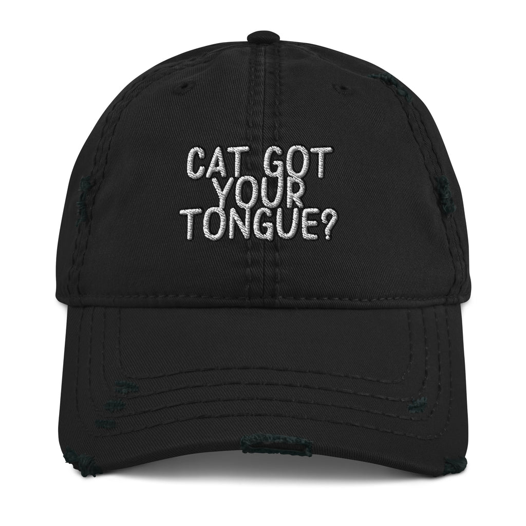 Cat Got Your Tongue? Distressed Dad Hat - Speechless Idiom