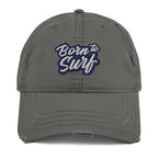 Born To Surf Distressed Dad Hat - Surfing Hat, Surfer
