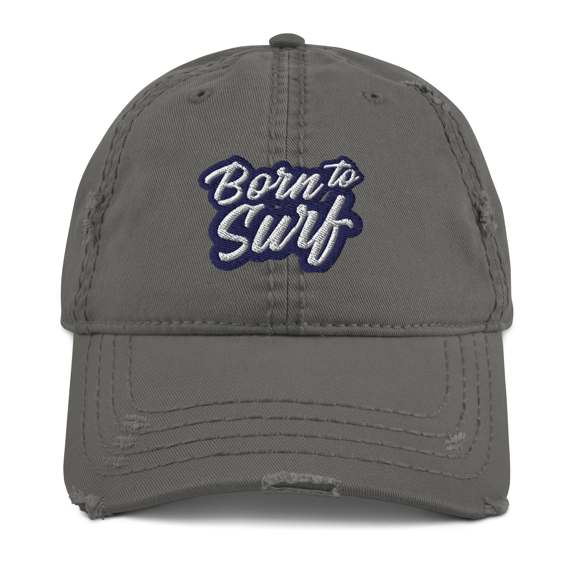 Born To Surf Distressed Dad Hat - Surfing Hat, Surfer