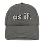 As If Distressed Dad Hat - Funny Humorous Statement Hat