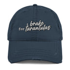 I Brake For Tarantulas Distressed Dad Hat - Tarantula Lover, Insect Lover, Spider Lover, Spider Pet