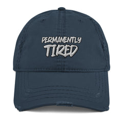 Permanently Tired Distressed Mom Dad Hat - Tired All Day Hat