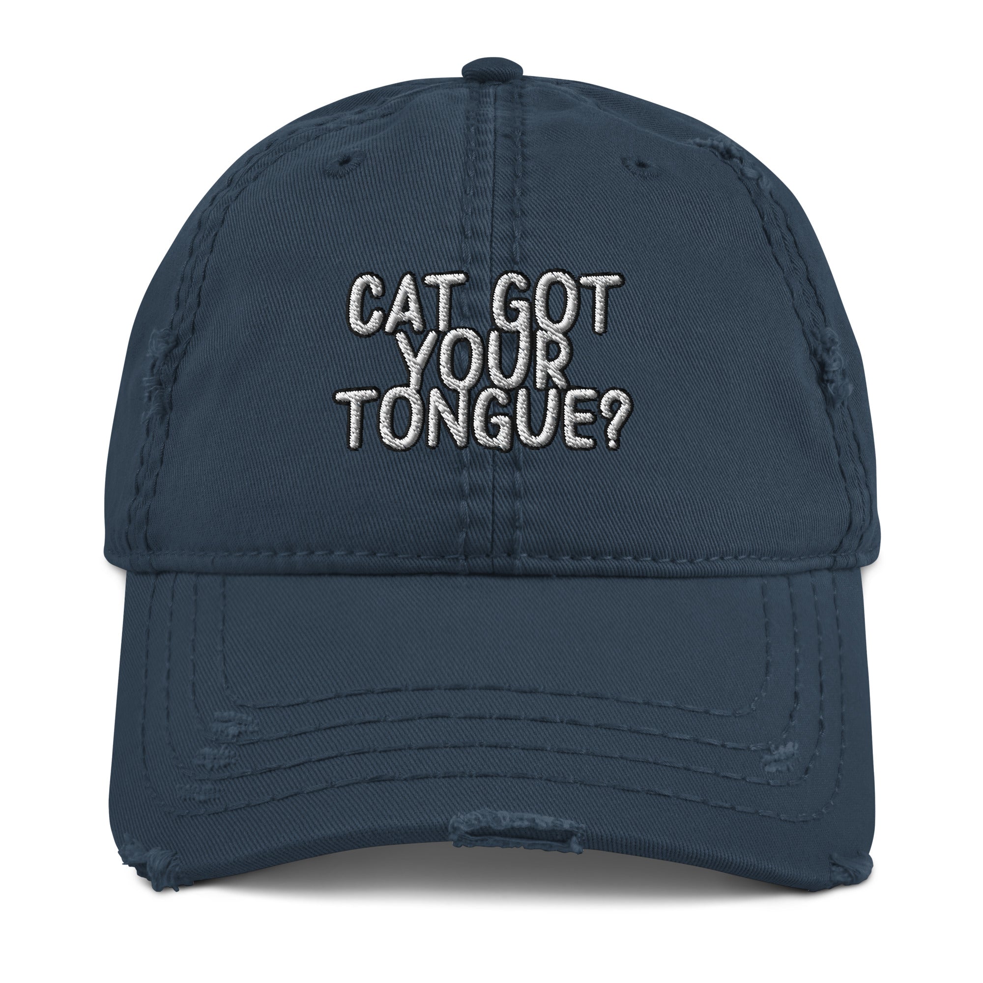 Cat Got Your Tongue? Distressed Dad Hat - Speechless Idiom