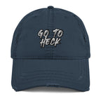 Go To Heck Distressed Dad Hat - Funny Degrading Hat