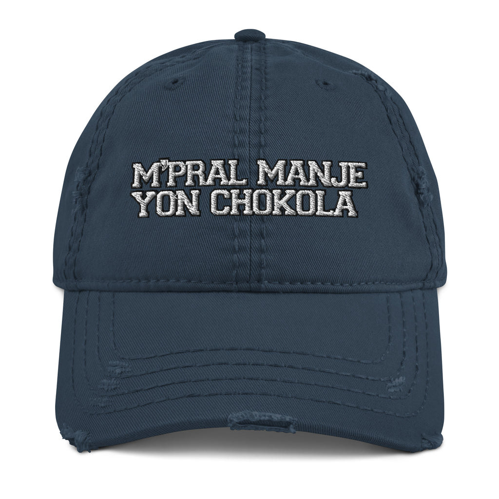 M'pral'manje yon chokola Distressed Dad Hat - Chokola