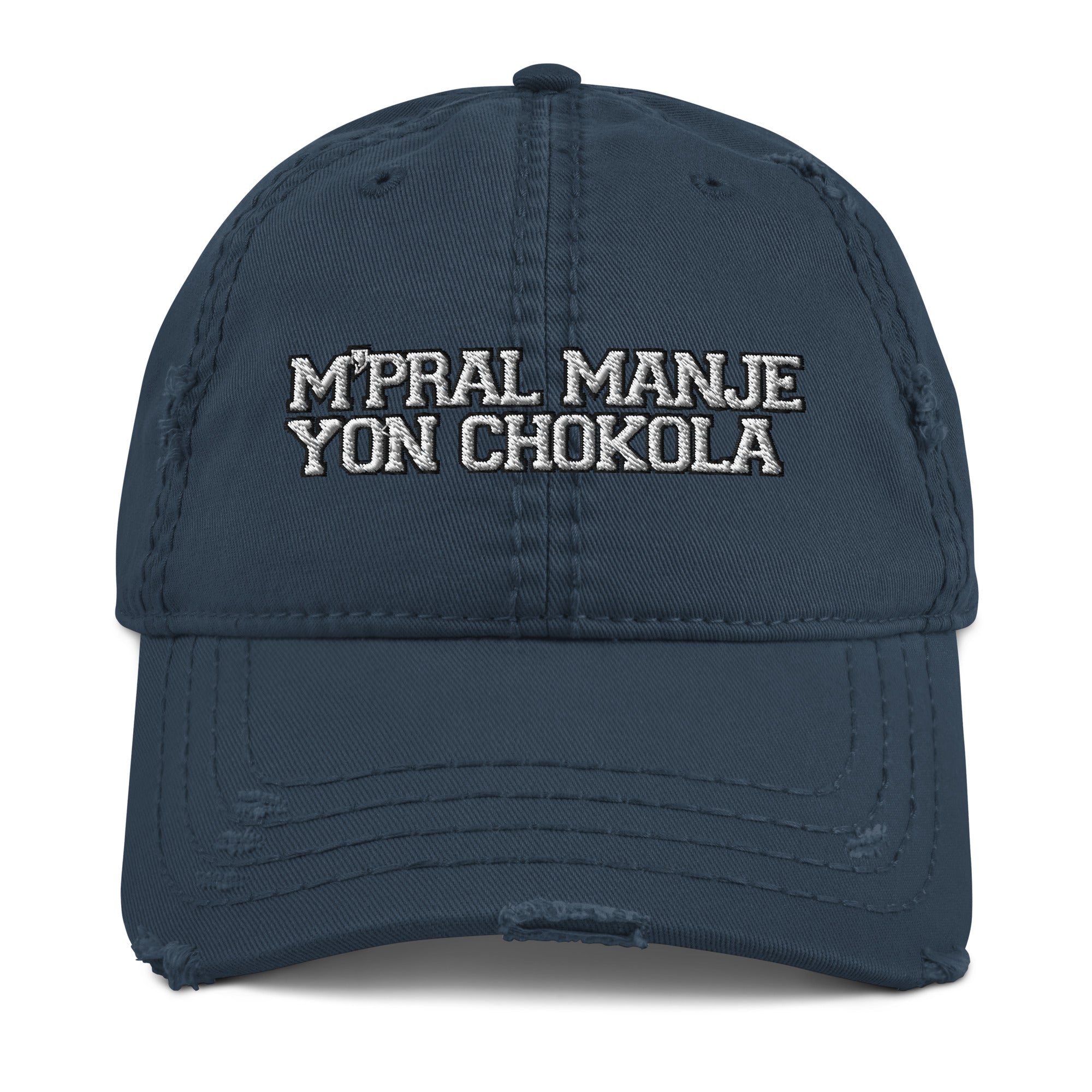 M'pral'manje yon chokola Distressed Dad Hat - Chokola