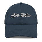 Live Twice Distressed Dad Hat - Live Life to the Fullest