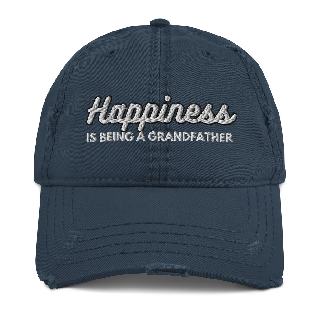 Happiness Is Being a Grandfather Distressed Dad Hat - Best Grandparent Cap