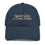 Sugar Spice and Dad Jokes Distressed Dad Hat